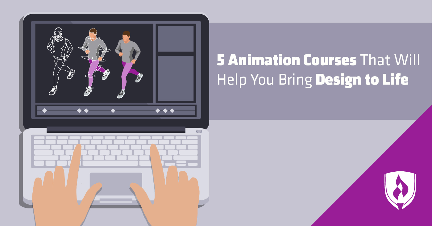 5 Animation Courses That Will Help You Bring Design to Life | Rasmussen