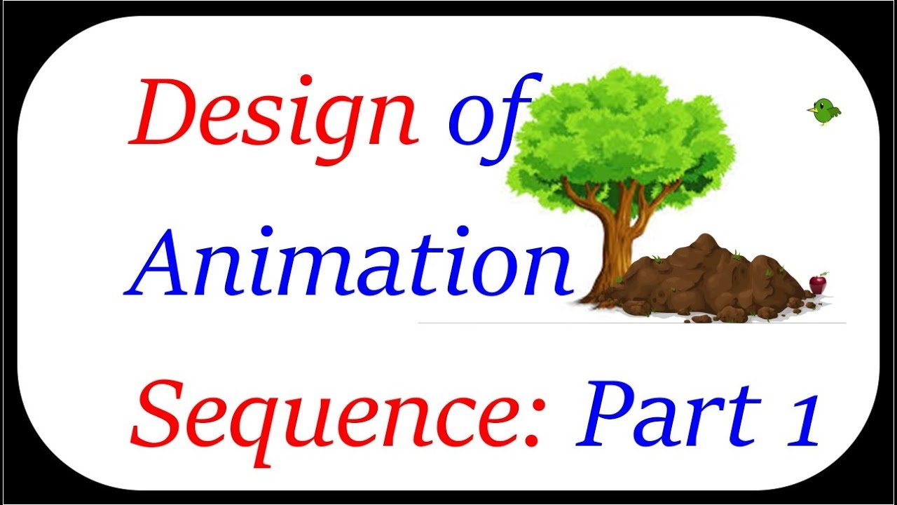 Design Of Animation Sequence with example :part 1 - YouTube