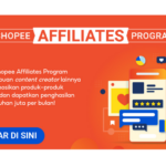 Wow! Cara Mendaftar Shopee Affiliate Program Auto Diterima Terpecaya