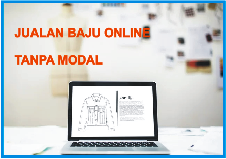 Penting! Cara Jualan Baju Online Tanpa Modal Wajib Kamu Ketahui