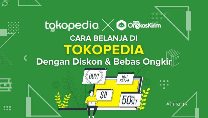 Cara Belanja di Tokopedia Untuk Pengguna Baru [Diskon+Gratis Ongkir