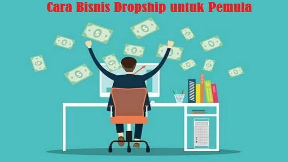 Terbongkar! Cara Bisnis Dropship Untuk Pemula Wajib Kamu Ketahui