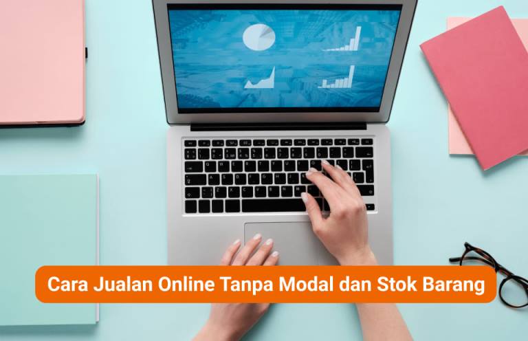 Cara Jualan Online Tanpa Modal dan Stok Barang - Deepublish Store