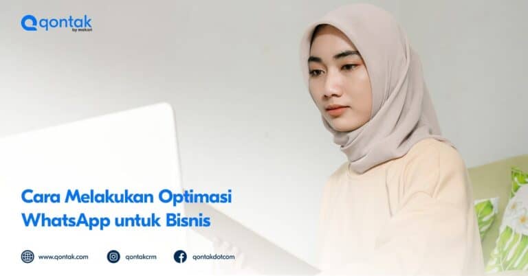 Cara Melakukan Optimasi WhatsApp untuk Bisnis - Mekari Qontak