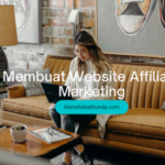 Terbongkar! Cara Membuat Website Affiliate Marketing Terbaik