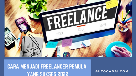 Terungkap Cara Menjadi Freelancer Bagi Pemula Terpecaya