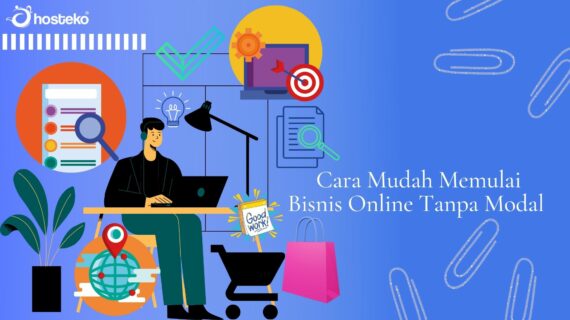 Penting! Cara Mudah Menjalankan Bisnis Online Tanpa Modal Terbaik