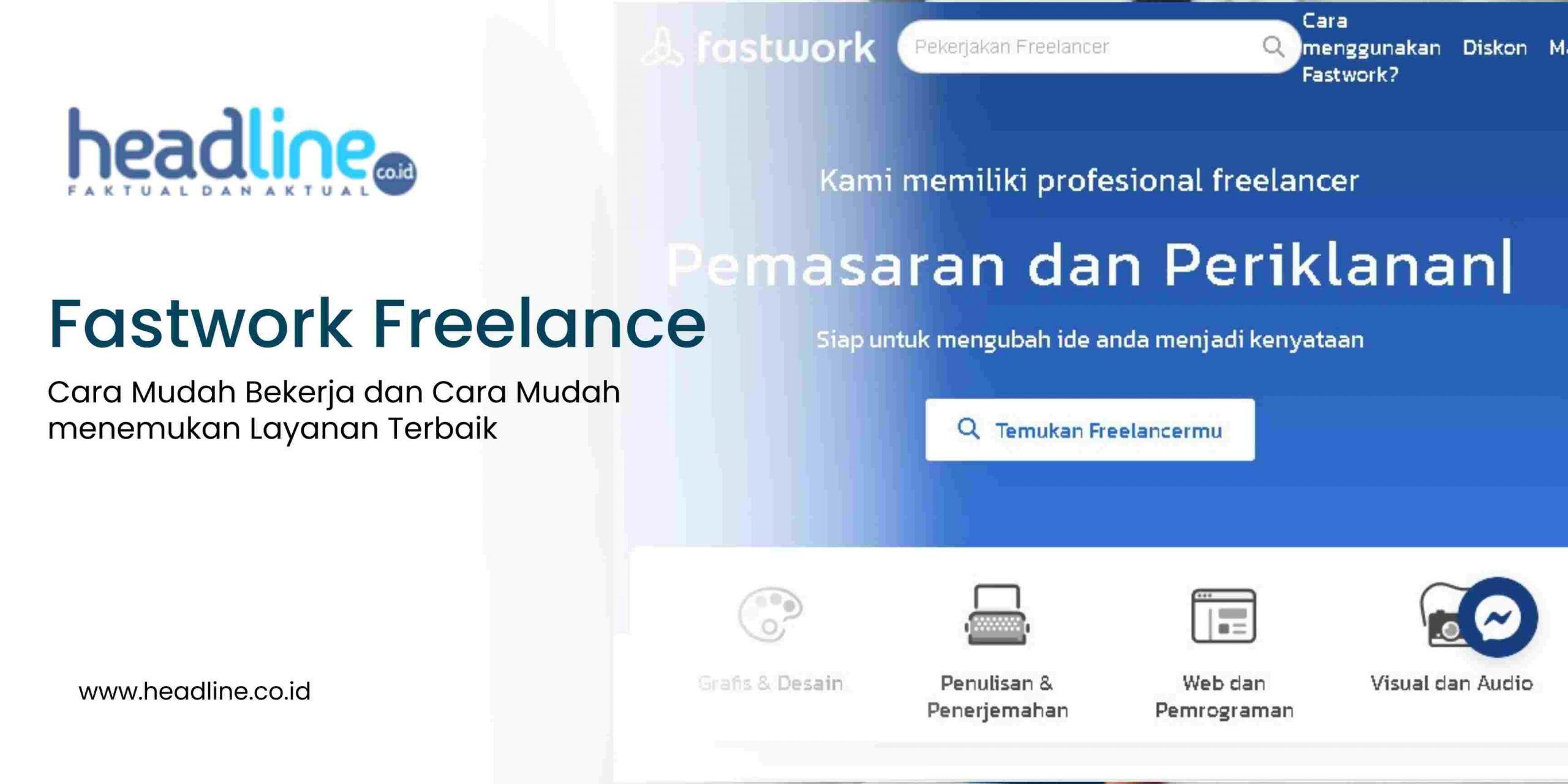 Hebat! Cara Daftar Freelance Di Fastwork Wajib Kamu Ketahui