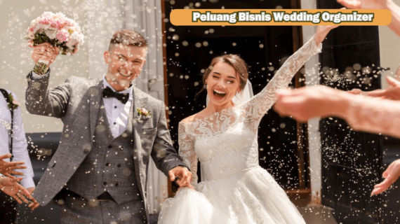 Terbongkar! Cara Belajar Bisnis Wedding Organizer Terpecaya