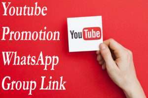 Youtube Promotion WhatsApp Group Link — Youtube Sub For Sub Group
