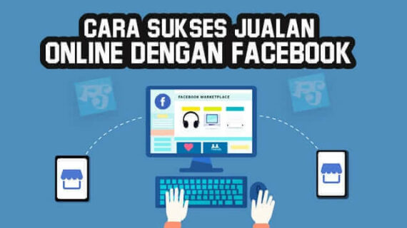 Dahsyat! Cara Jualan Online Di Fb Terbaik