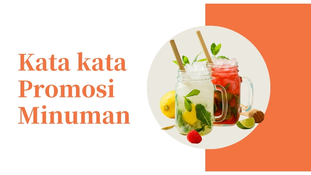 Kata-kata Promosi Minuman yang Menarik untuk Instagram, Facebook, Dll