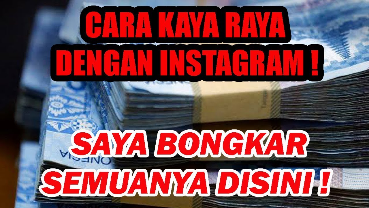 Cara Kaya Raya dengan Jualan Followers Instagram