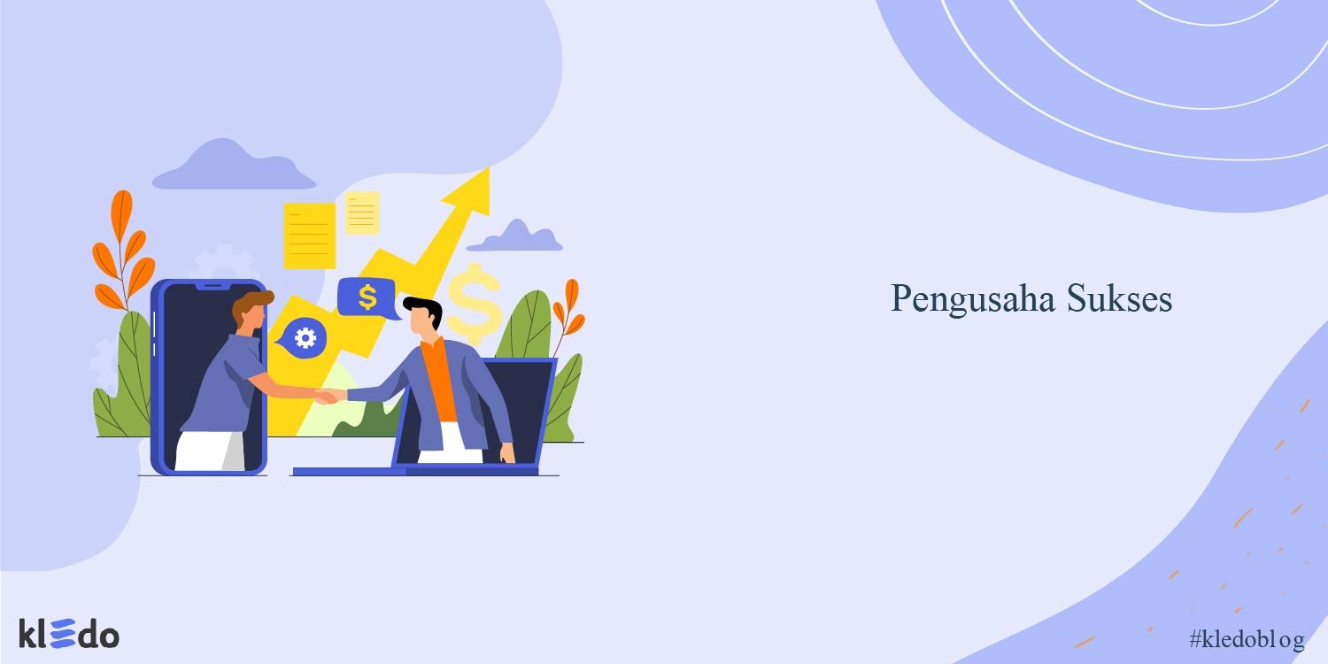20 Cara Menjadi Pengusaha Sukses yang Wajib Anda Coba