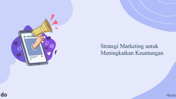 Hebat! Strategi Marketing Yang Baik Dalam Bisnis Terpecaya