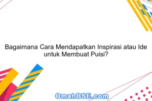 Wow! Bagaimana Cara Seorang Penyair Mendapatkan Inspirasi Untuk Menulis Puisi Terpecaya