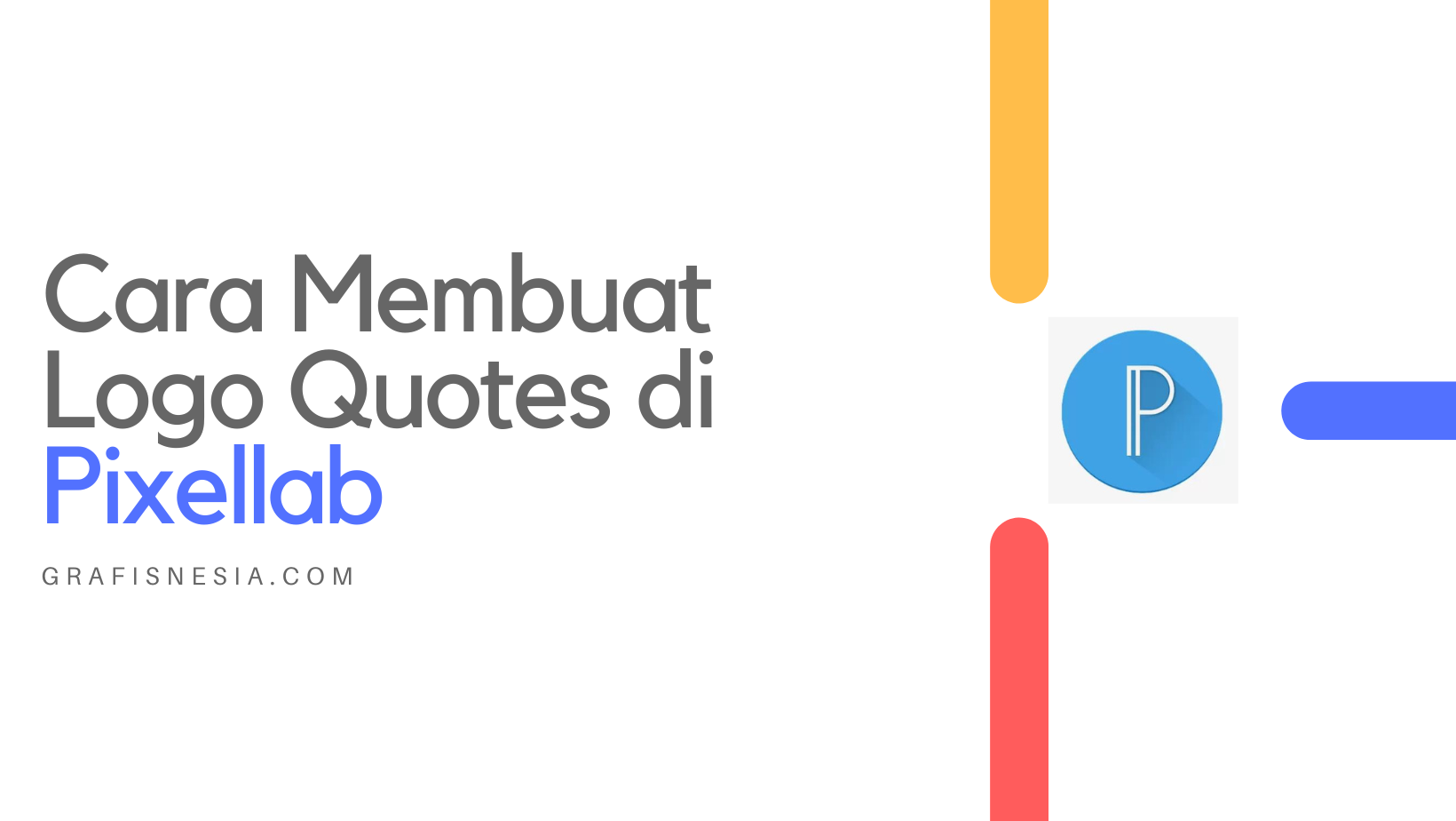 Cara Membuat Logo Quotes di Pixellab (termudah) | Grafisnesia