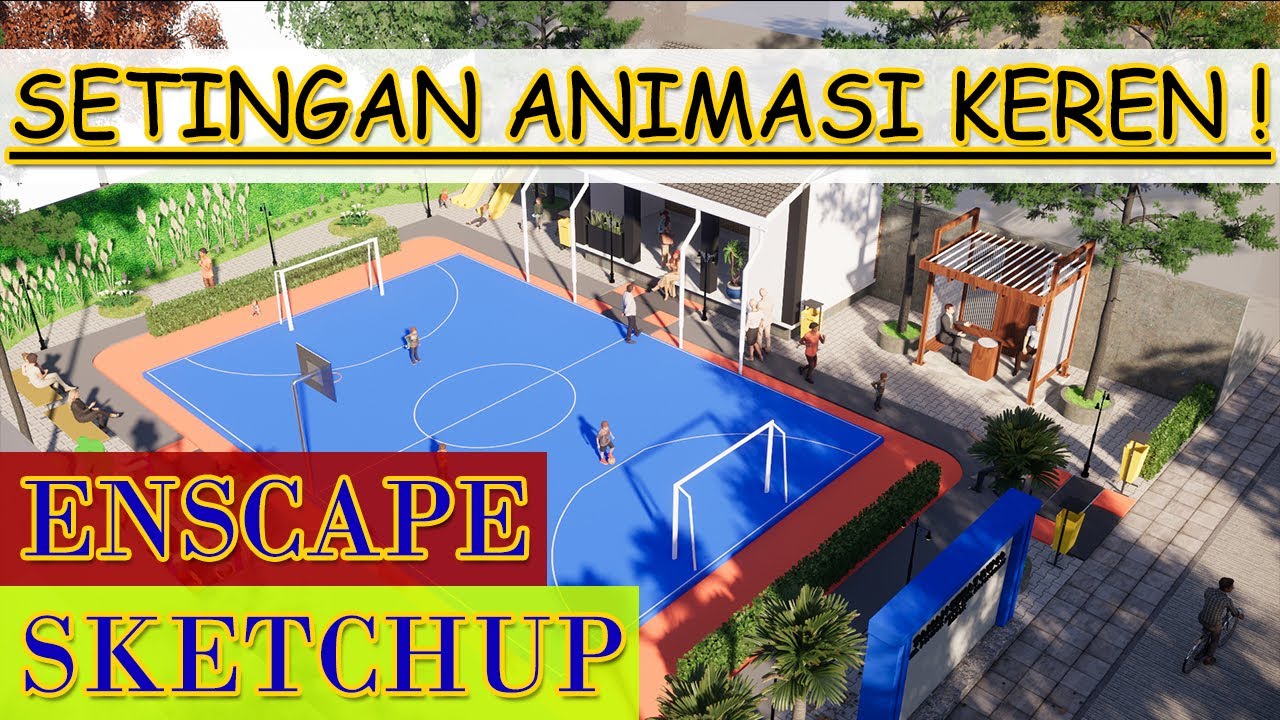 ANIMASI ENSCAPE SKETCHUP [ INI TRIKNYA] - YouTube