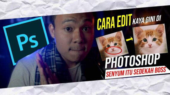 Penting! Cara Edit Foto Di Adobe Photoshop Wajib Kamu Ketahui