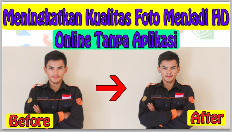Meningkatkan Kualitas Foto Menjadi HD Online - Neicy Techno