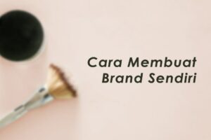 Penting! Cara Membuat Brand Tas Sendiri Terpecaya