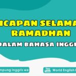 Penting! Ucapan Selamat Ramadhan Bahasa Inggris Wajib Kamu Ketahui